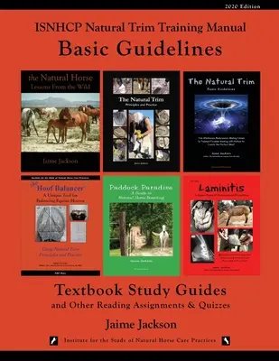 Manuel de formation de l'ISNHCP sur le parage naturel : Lignes directrices de base - ISNHCP Natural Trim Training Manual: Basic Guidelines