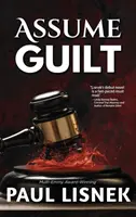 Assumer la culpabilité : Un mystère de Matt Barlow - Assume Guilt: A Matt Barlow Mystery