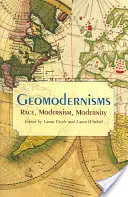 Les géomodernismes : Race, modernisme, modernité - Geomodernisms: Race, Modernism, Modernity