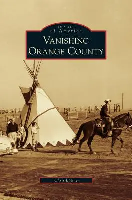 Le comté d'Orange en voie de disparition - Vanishing Orange County