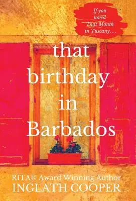 Cet anniversaire à la Barbade - That Birthday in Barbados