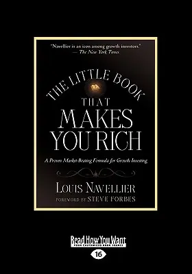 Le petit livre qui rend riche : une formule éprouvée pour battre le marché en investissant dans la croissance (gros caractères 16pt) - The Little Book That Makes You Rich: A Proven Market-Beating Formula for Growth Investing (Large Print 16pt)