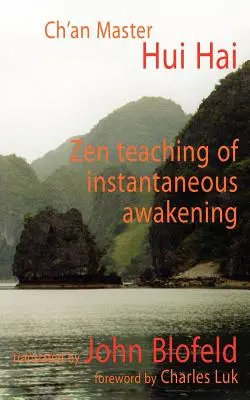 L'enseignement zen de l'éveil instantané - Zen Teaching of Instantaneous Awakening