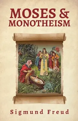 Moïse et le monothéisme - Moses And Monotheism