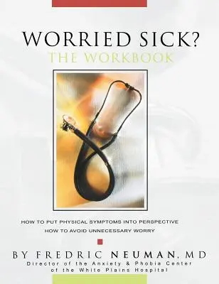 Worried Sick ? Le cahier d'exercices - Worried Sick? The Workbook