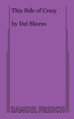 De ce côté de la folie - This Side of Crazy