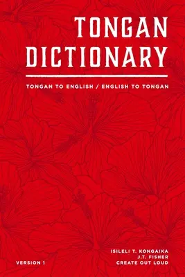 Dictionnaire Tongan : Du tongien à l'anglais / De l'anglais au tongien - Tongan Dictionary: Tongan To English / English To Tongan