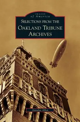 Sélection des archives du Oakland Tribune - Selections from the Oakland Tribune Archives