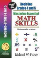 Mastering Essential Math Skills Book 1 Grades 4-5 : Re-Designed Library Version (en anglais) - Mastering Essential Math Skills Book 1 Grades 4-5: Re-Designed Library Version