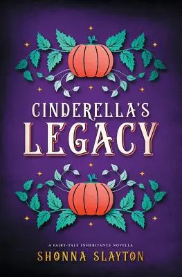 L'héritage de Cendrillon - Cinderella's Legacy