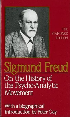 Histoire du mouvement psychanalytique - On the History of the Psychoanalytic Movement