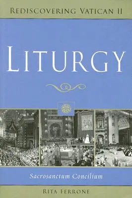 Liturgie : Sacrosanctum Concilium - Liturgy: Sacrosanctum Concilium