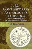 Le manuel de l'astrologue contemporain - The Contemporary Astrologer's Handbook