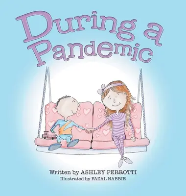 Pendant une pandémie - During a Pandemic