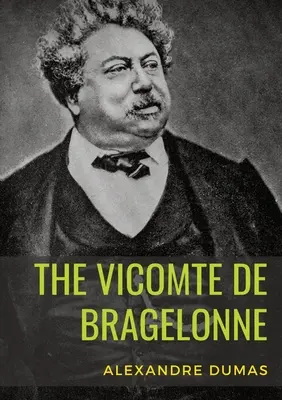 Le Vicomte de Bragelonne : un roman d'Alexandre Dumas. C'est le troisième et dernier des romans de d'Artagnan, après Les Trois Mousquetaires et Tw... - The Vicomte de Bragelonne: a novel by Alexandre Dumas. It is the third and last of The d'Artagnan Romances, following The Three Musketeers and Tw