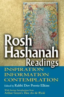 Lectures de Rosh Hashanah : Inspiration, information et contemplation - Rosh Hashanah Readings: Inspiration, Information and Contemplation