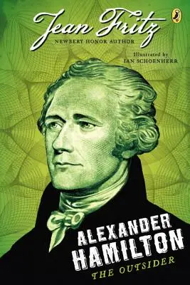 Alexander Hamilton : L'outsider - Alexander Hamilton: The Outsider