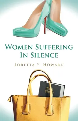 Les femmes qui souffrent en silence - Women Suffering In Silence