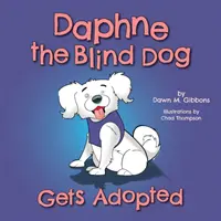 Daphne le chien aveugle est adopté - Daphne the Blind Dog Gets Adopted