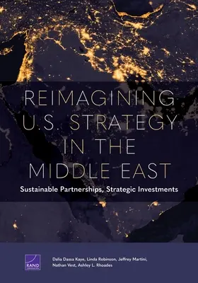 Réimaginer la stratégie américaine au Moyen-Orient : Partenariats durables, investissements stratégiques - Reimagining U.S. Strategy in the Middle East: Sustainable Partnerships, Strategic Investments