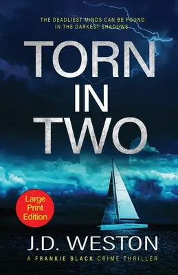 Torn In Two : Un roman policier britannique - Torn In Two: A British Crime Thriller Novel