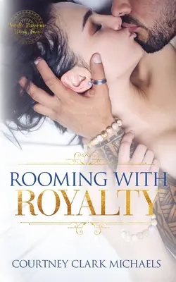 La colocation avec la royauté - Rooming with Royalty