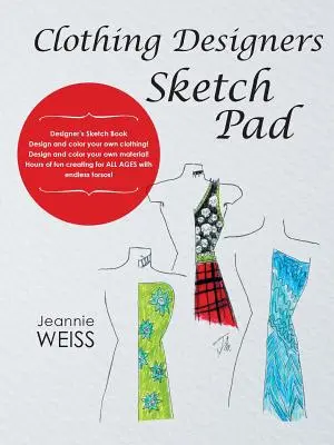 Bloc de croquis pour les créateurs de vêtements - Clothing Designers Sketch Pad