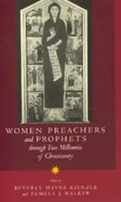 Femmes prédicatrices et prophètes à travers deux millénaires de christianisme - Women Preachers and Prophets Through Two Millennia of Christianity