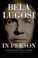 Bela Lugosi en personne (hardback) - Bela Lugosi in Person (hardback)