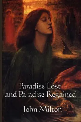 Le Paradis perdu et Le Paradis retrouvé - Paradise Lost and Paradise Regained