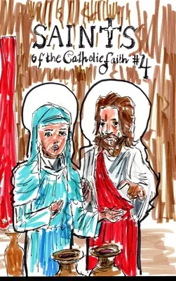 Saints de la foi catholique #4 - Saints of the Catholic Faith #4