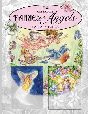 Fées et anges : Un livre de coloriage à l'échelle des fées - Fairies & Angels: A Greyscale Fairy Lane Coloring Book