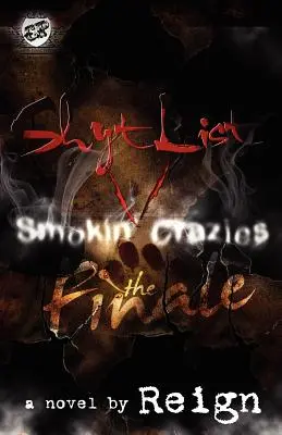 Shyt List 5 : Smokin' Crazies the Finale (The Cartel Publications Presents) - Shyt List 5: Smokin' Crazies the Finale (The Cartel Publications Presents)
