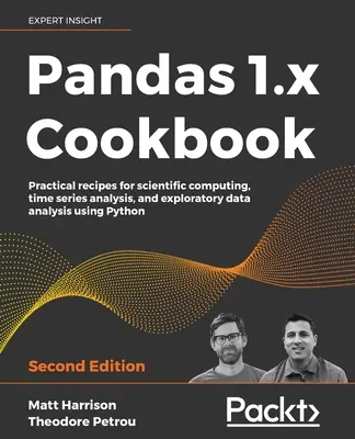 Pandas 1.x Cookbook - Deuxième édition - Pandas 1.x Cookbook - Second Edition