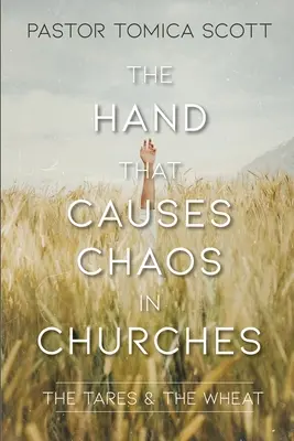 La main qui sème le chaos dans les églises - The Hand That Causes Chaos in Churches