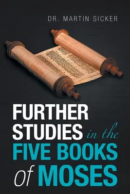 Études complémentaires sur les cinq livres de Moïse - Further Studies in the Five Books of Moses