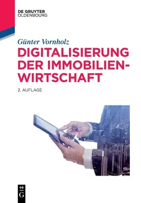 Digitalisierung Der Immobilienwirtschaft (numérisation de l'économie immobilière) - Digitalisierung Der Immobilienwirtschaft