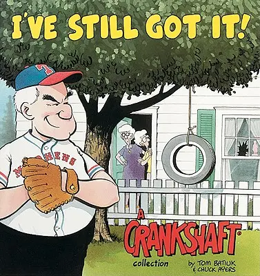 I've Still Got It ! a Crankshaft Collection (en anglais) - I've Still Got It! a Crankshaft Collection