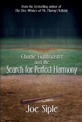 Charlie Fightmaster et la recherche de l'harmonie parfaite - Charlie Fightmaster and the Search for Perfect Harmony