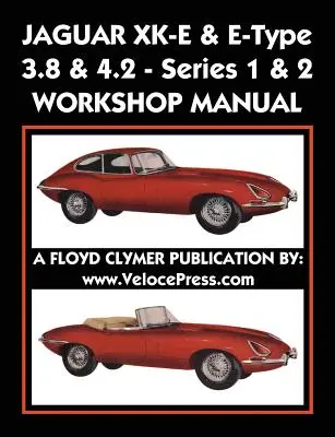 Manuel d'atelier Jaguar Xk-E & E-Type 3.8 & 4.2 Series 1 & 2 - Jaguar Xk-E & E-Type 3.8 & 4.2 Series 1 & 2 Workshop Manual