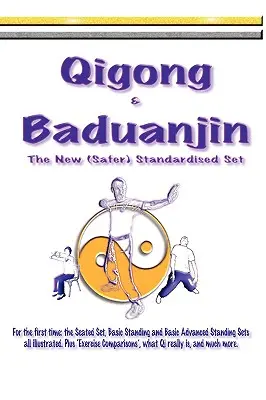 Qigong & Baduanjin : S'initier au Qigong et apprendre ses secrets. - Qigong & Baduanjin: Beginning Qigong and learning its secrets.