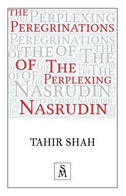 Les pérégrinations du perplexe Nasrudin - The Peregrinations of the Perplexing Nasrudin