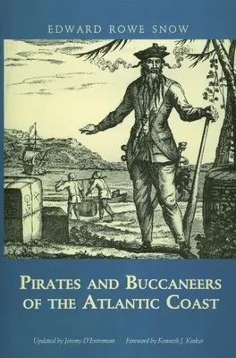 Pirates et boucaniers de la côte atlantique - Pirates and Buccaneers of the Atlantic Coast