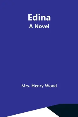 Edina, un roman - Edina; A Novel