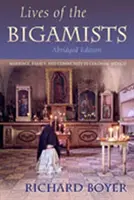 La vie des bigames : Mariage, famille et communauté au Mexique colonial - Lives of the Bigamists: Marriage, Family, and Community in Colonial Mexico