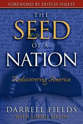La graine d'une nation : Redécouvrir l'Amérique - The Seed of a Nation: Rediscovering America