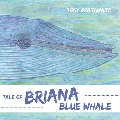 L'histoire de Briana la baleine bleue - Tale of Briana Blue Whale