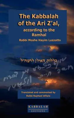 La Kabbale du Ari Z'al, selon le Ramhal - The Kabbalah of the Ari Z'al, according to the Ramhal