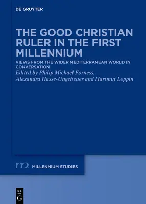 Le bon souverain chrétien au premier millénaire - The Good Christian Ruler in the First Millennium