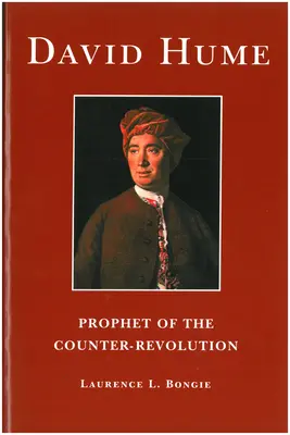 David Hume : Prophète de la contre-révolution - David Hume: Prophet of the Counter-Revolution